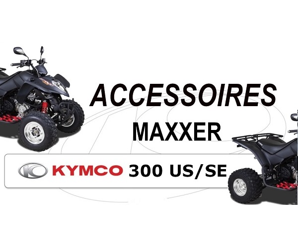 Accessoires MAXXER 300 / 300US / 300SE Accessoires Kymco MAXXER 300 / 300US / 300SE origine KYMCO 300CC