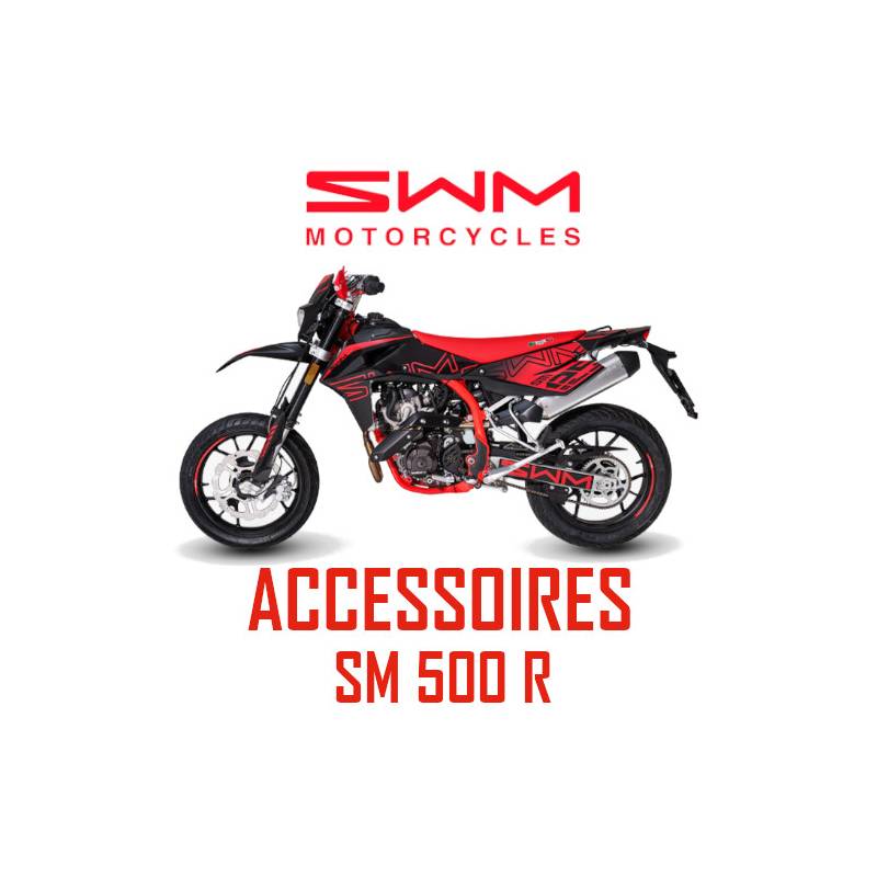 ACCESSOIRES SWM SM 500 R LES ACCESSOIRES SWM SM 500 R EURO4 origine SWM -DISPO