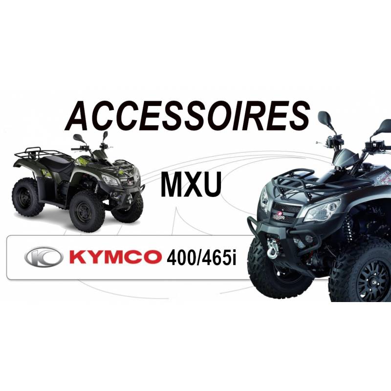 Accessoires MXU 400 - MXU 465i Accessoires MXU 400 - MXU 465i origine KYMCO 