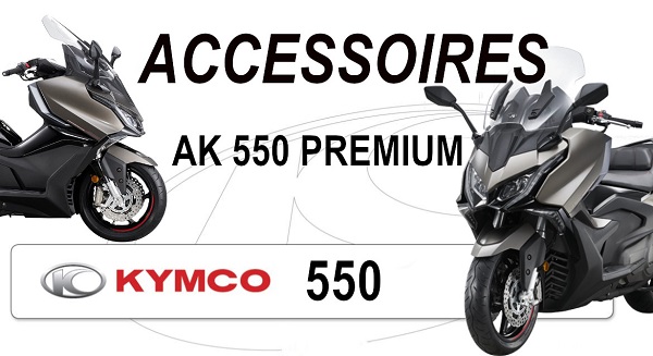 Accessoires KYMCO AK 550 4T PREMIUM EURO5 (SBA1BA)